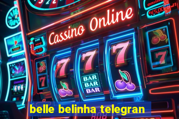 belle belinha telegran